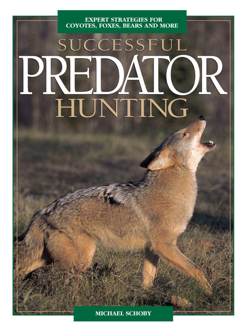 Title details for Successful Predator Hunting by Mike Schoby - Available